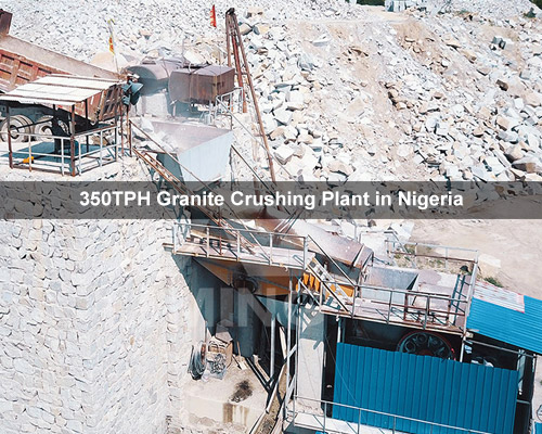 350 TPH Granite Crushing Plant in Nigeria