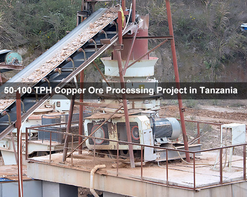 50-100 TPH Copper Ore Processing Project in Tanzania