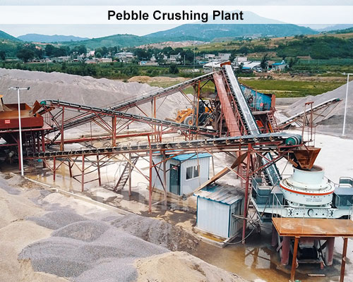 Pebble Crusher Plant