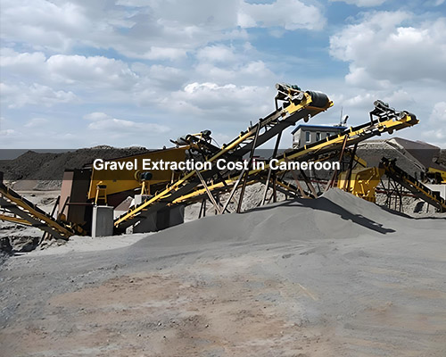 Gravel Extraction Cost in Cameroon