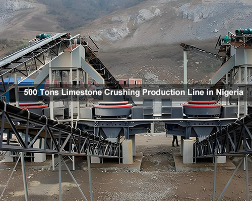 500 Tons Limestone Crushing Production Line in Nigeria